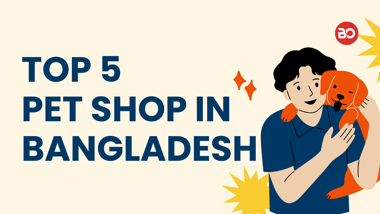 TOP 5 PET SHOPS IN BANGLADESH